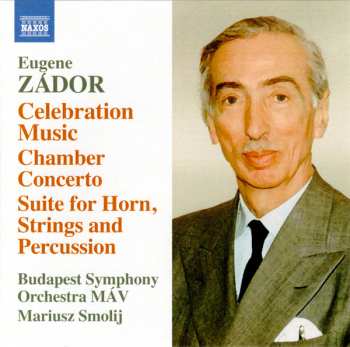 Album Eugene Zador: Celebration Music • Chamber Concerto