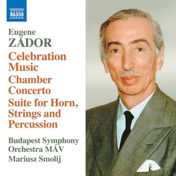 CD Eugene Zador: Celebration Music • Chamber Concerto 485024