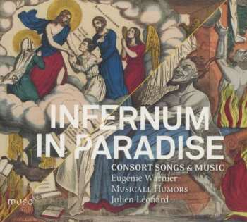 Album Eugénie Warnier: Infernum In Paradise: Consort Songs & Music