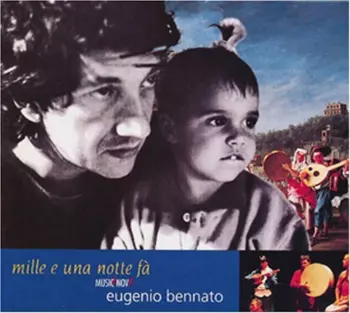 Eugenio Bennato: Mille E Una Notte Fà