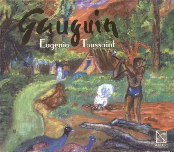 Eugenio Toussaint: Gauguin