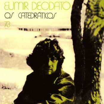 Album Eumir Deodato: Os Catedráticos 73