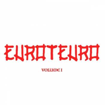 Album Euroteuro: Volume 1
