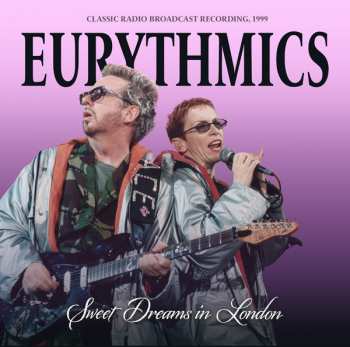 Album Eurythmics: Sweet Dreams In London