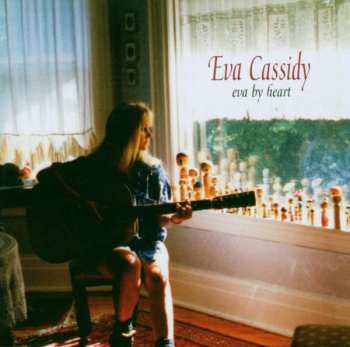 Album Eva Cassidy: Eva By Heart