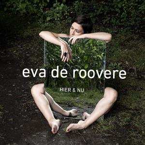 Album Eva De Roovere: Hier En Nu