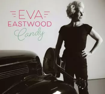 Eva Eastwood: Candy