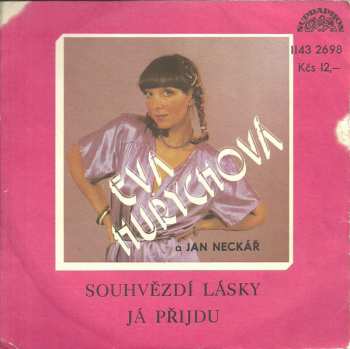 SP Eva Hurychová: Souhvězdí Lásky / Já Přijdu