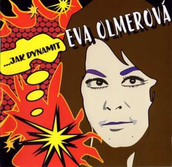 CD Eva Olmerová: ...Jak Dynamit 48