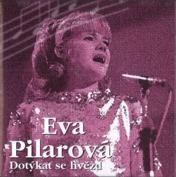 Album Eva Pilarová: Dotýkat Se Hvězd