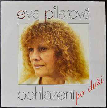 Album Eva Pilarová: Pohlazení Po Duši