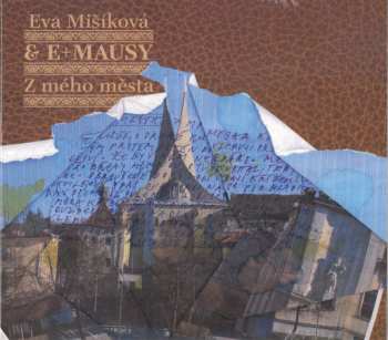 Album Eva Rudyšarová-Mišíková: Z Mého Města