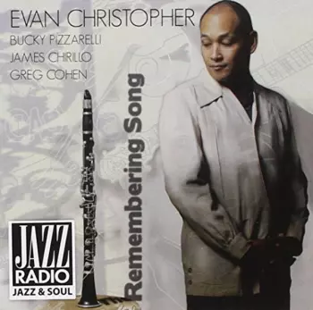 Evan Christopher: The Remembering Song