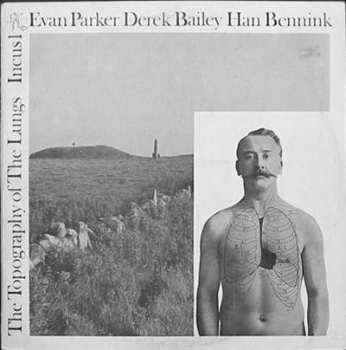 Album Evan Parker: The Topography Of The Lungs