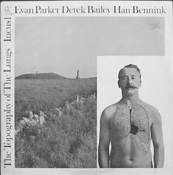 Evan Parker: The Topography Of The Lungs