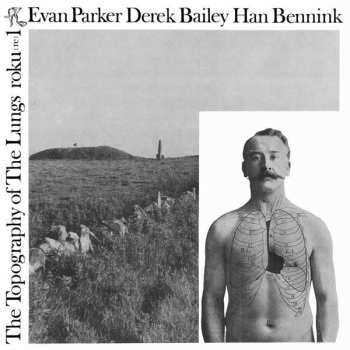 LP Evan Parker: The Topography Of The Lungs (reissue) 520566