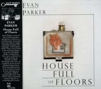 Album Evan Parker: House Full Of Floors