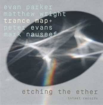 CD Evan Parker: Etching The Ether
