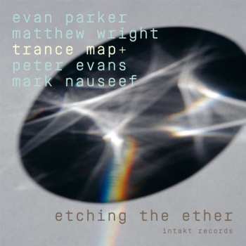 CD Evan Parker: Etching The Ether