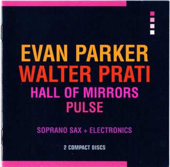 Album Evan Parker: Hall Of Mirrors / Pulse