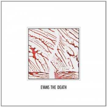 Album Evans The Death: Evans The Death
