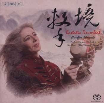 SACD Evelyn Glennie: Ecstatic Drumbeat: Works for Percussion and Chinese Orchestra 474413