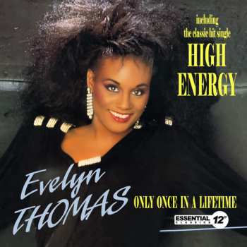 CD Evelyn Thomas: High Energy / Only Once In A Lifetime