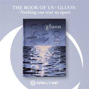 CD Even Of Day: The Book Of Us: Gluon - Nothing Can Tear Us Apart 395895