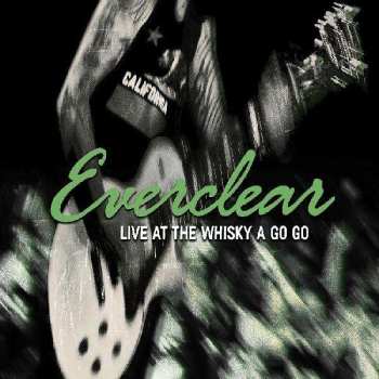 CD Everclear: Live At The Whisky A Go Go LTD | DIGI 481207