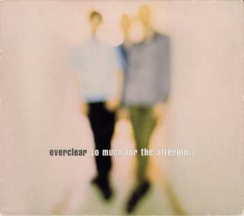 Everclear: So Much For The Afterglow