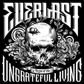 Album Everlast: Songs Of The Ungrateful Living