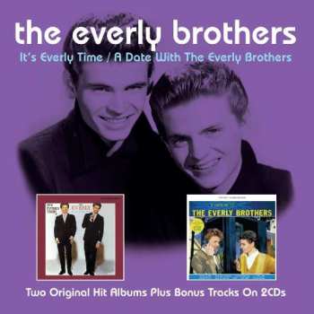 Everly Brothers: It's Everly Time & A Date With The Everly Brothers