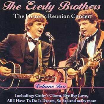 Everly Brothers: The Historic Reunion Concert, Vol. 2