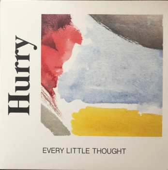 CD Hurry: Every Little Thought 11731