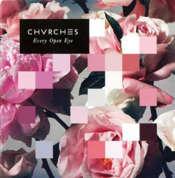 Chvrches: Every Open Eye