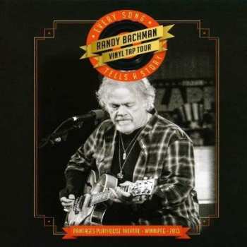 Album Randy Bachman: Every Song Tells A Story - Pantages Playhouse Theatre - Winnipeg - 2013
