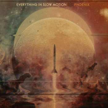 Album Everything In Slow Motion: Phoenix