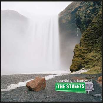 Album The Streets: Everything Is Borrowed