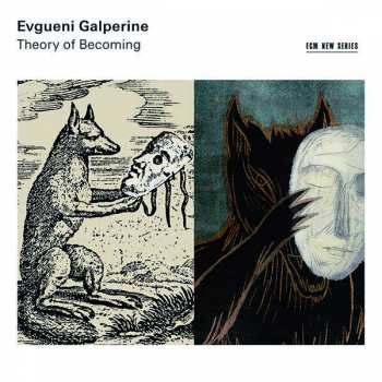 CD Evgueni Galperine: Theory Of Becoming 385960
