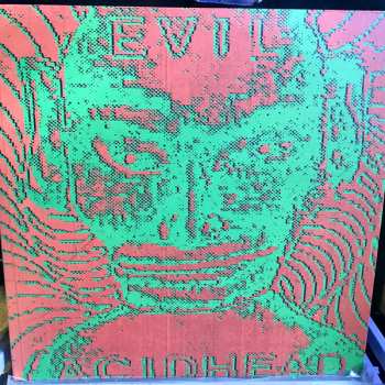 2LP/CD Evil Acidhead: In The Name Of All That Is Unholy LTD 66683