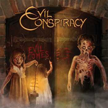 Album Evil Conspiracy: Evil Comes