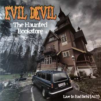 Album Evil Devil: The Haunted Bookstore - Live In Bad Ischl (AUT)