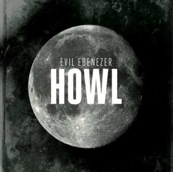 Album Evil Ebenezer: Howl