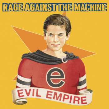 Album Rage Against The Machine: Evil Empire