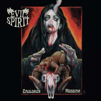 Album Evil Spirit: Cauldron Messiah