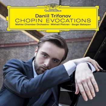 Album Daniil Trifonov: Chopin Evocations