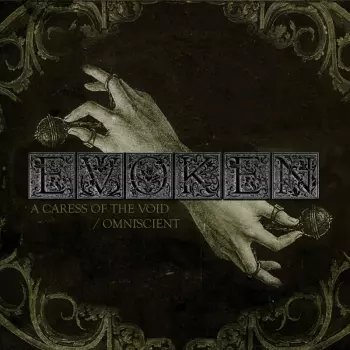 Evoken: A Caress Of The Void / Omniscient