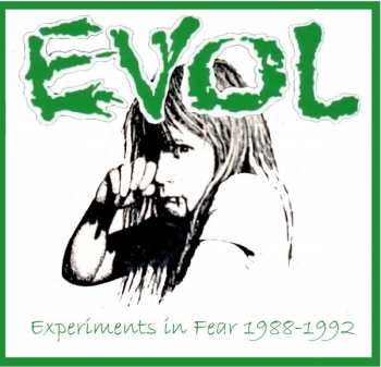 Album Evol: Experiments In Fear 1988-1992