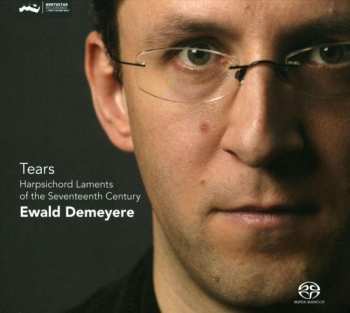 Album Ewald Demeyere: Tears - Harpsichord Laments From The Seventeenth Century