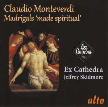 Album Jeffrey Skidmore: Monteverdi: Madrigali Fatta Spirituale